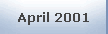 April 2001