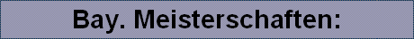 Bay. Meisterschaften: